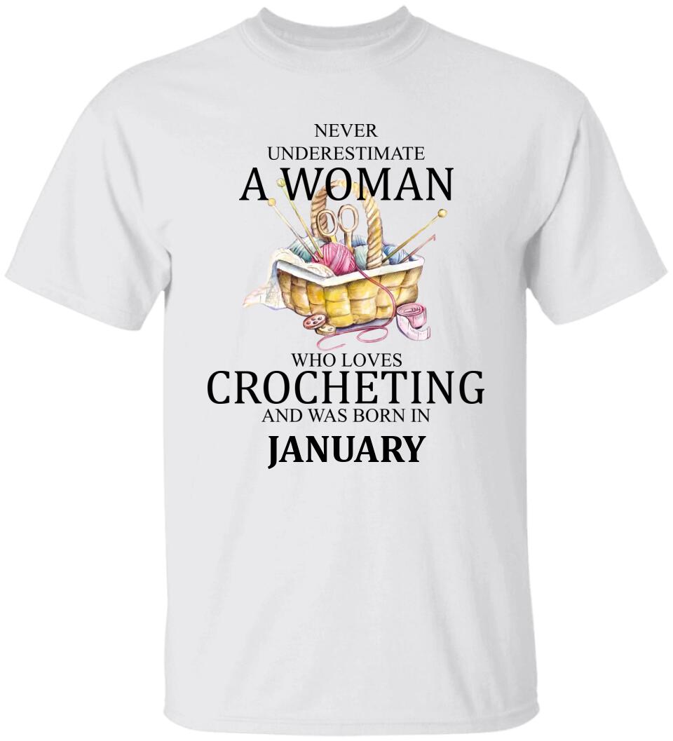 Never underestimate a woman who loves crocheting T-Shirt Sweater - Best Birthday Gift For Crocheting Lovers - 301IHPVSTS067