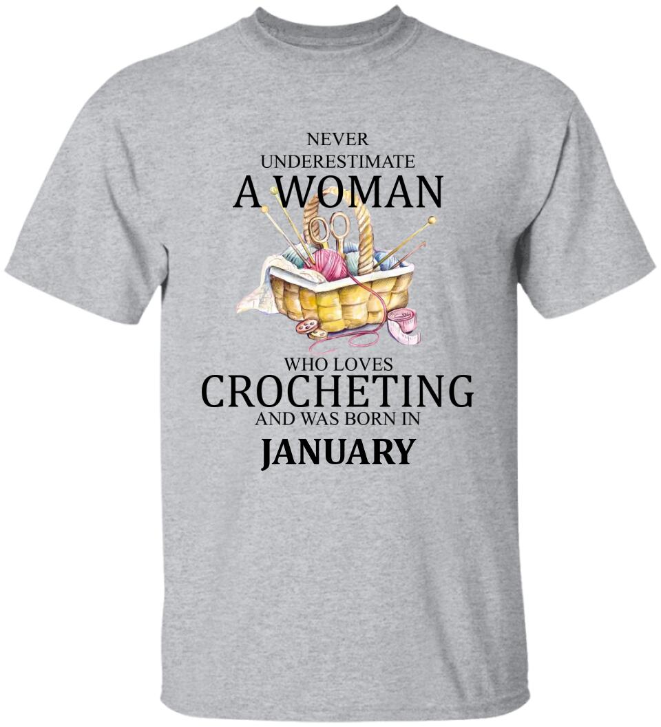 Never underestimate a woman who loves crocheting T-Shirt Sweater - Best Birthday Gift For Crocheting Lovers - 301IHPVSTS067