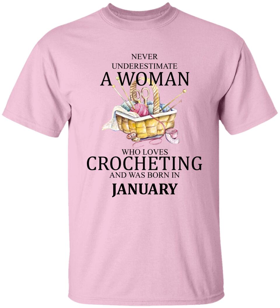 Never underestimate a woman who loves crocheting T-Shirt Sweater - Best Birthday Gift For Crocheting Lovers - 301IHPVSTS067