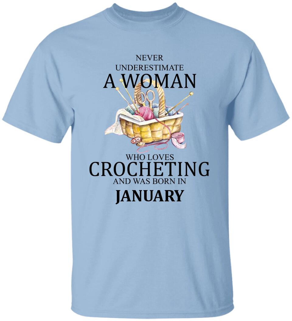Never underestimate a woman who loves crocheting T-Shirt Sweater - Best Birthday Gift For Crocheting Lovers - 301IHPVSTS067