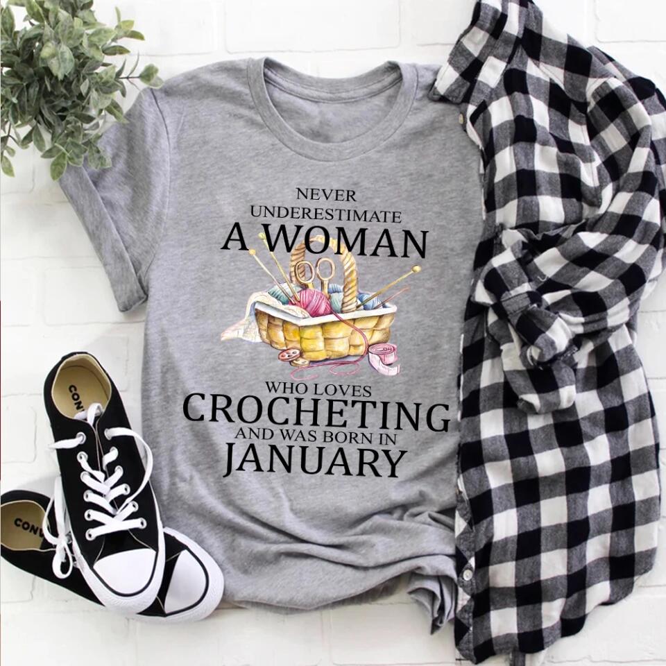 Never underestimate a woman who loves crocheting T-Shirt Sweater - Best Birthday Gift For Crocheting Lovers - 301IHPVSTS067