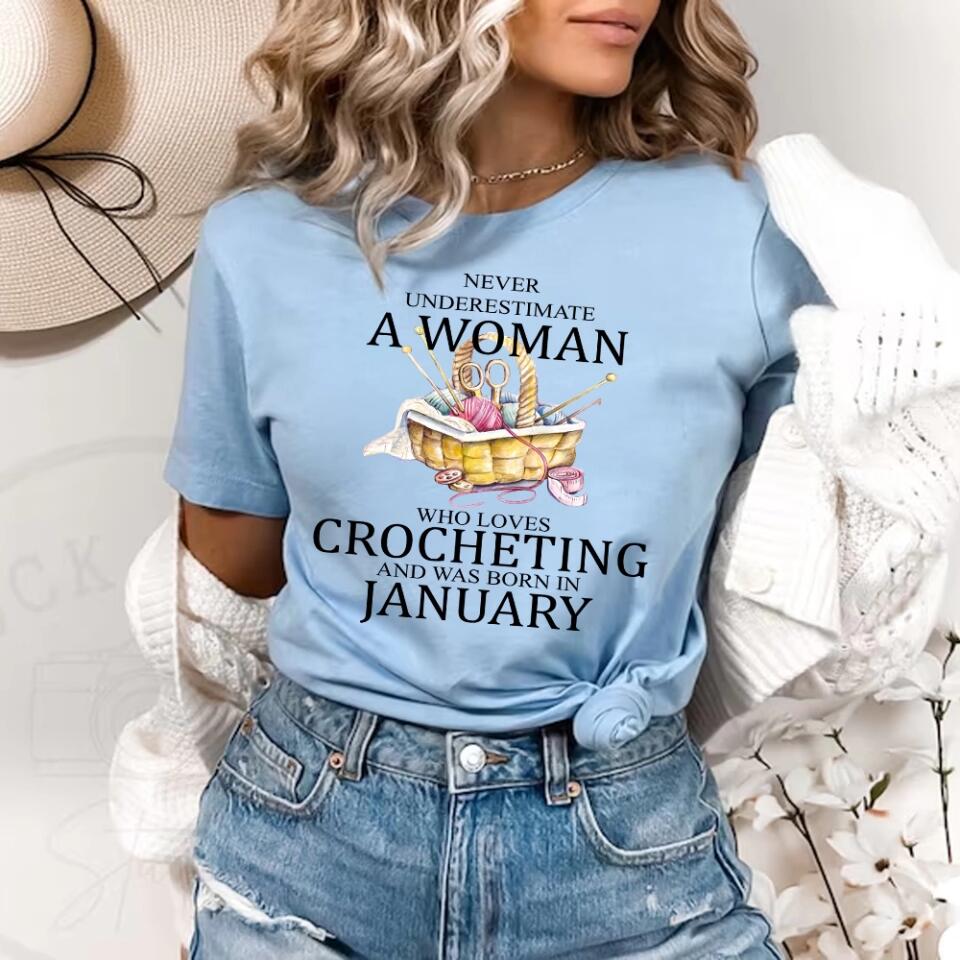 Never underestimate a woman who loves crocheting T-Shirt Sweater - Best Birthday Gift For Crocheting Lovers - 301IHPVSTS067