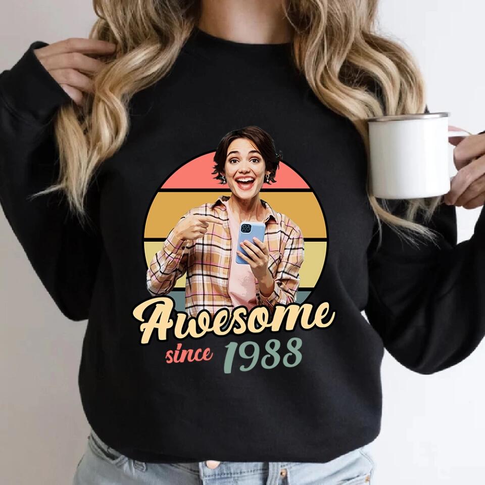Awesome Since Custom Face Shirt Tshirt Birthday Gift