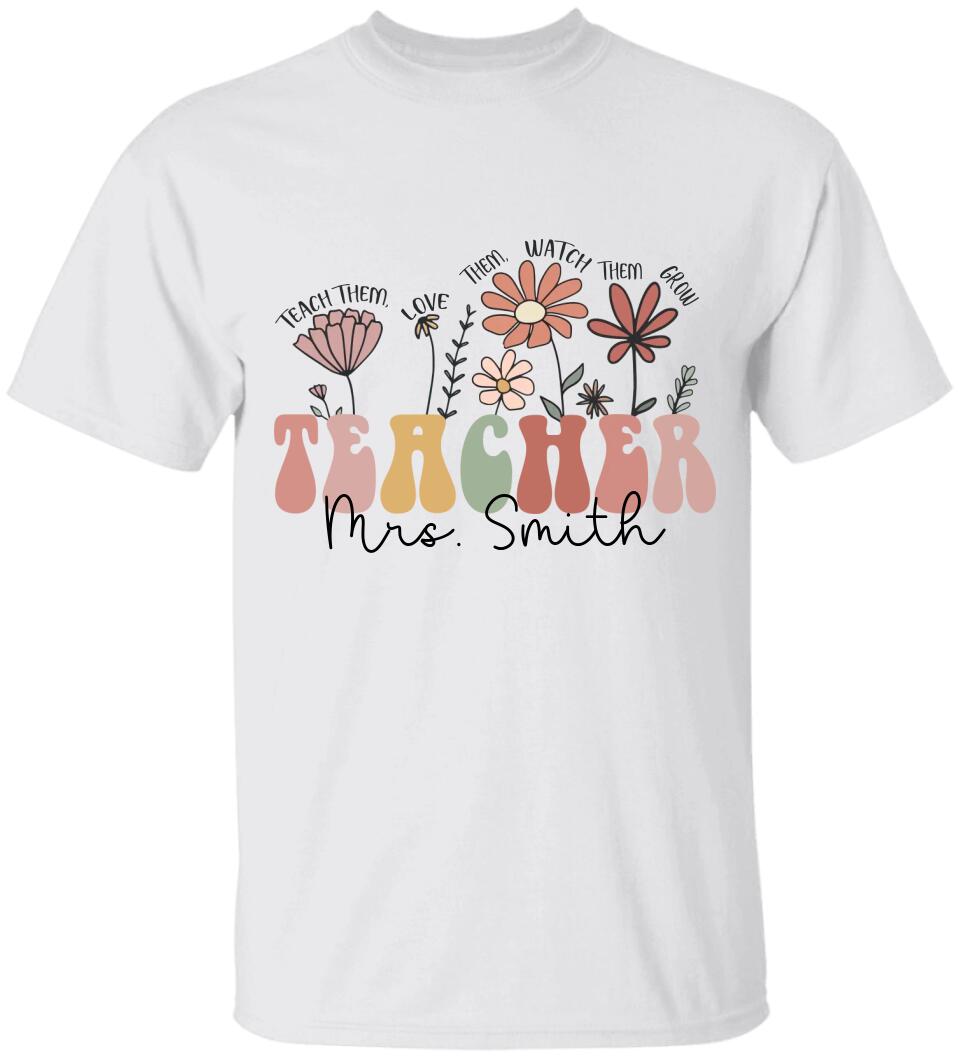 Flower Style Teacher Custom Tshirt Teacher Appreciation Gift