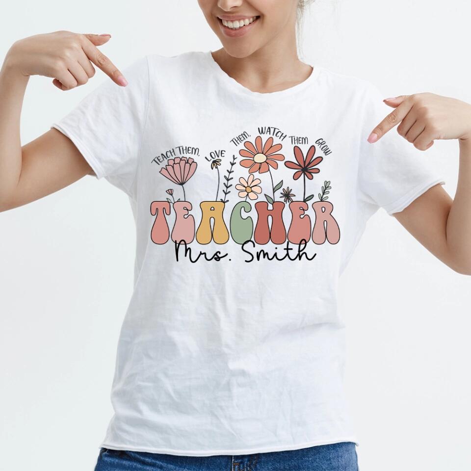 Flower Style Teacher Custom Tshirt Teacher Appreciation Gift