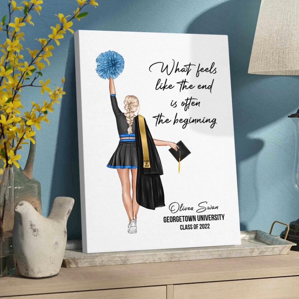 What Feels Like The End Is Often The Beginning - Custom Canvas Poster - Graduation Gift For Cheerleader