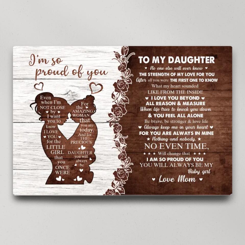 I'm So Proud Of You Mom And Daughter - Custom Canvas Poster - Birthday Gift For Daughter