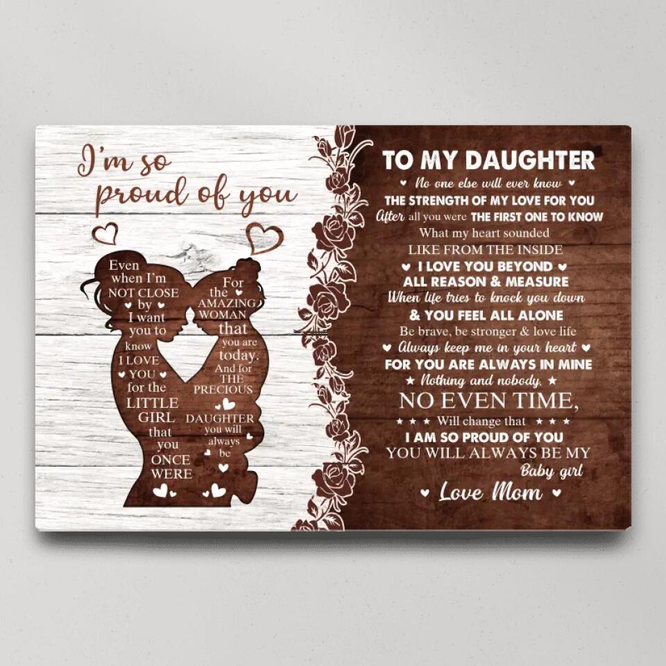 I'm So Proud Of You Mom And Daughter - Custom Canvas Poster - Birthday Gift For Daughter