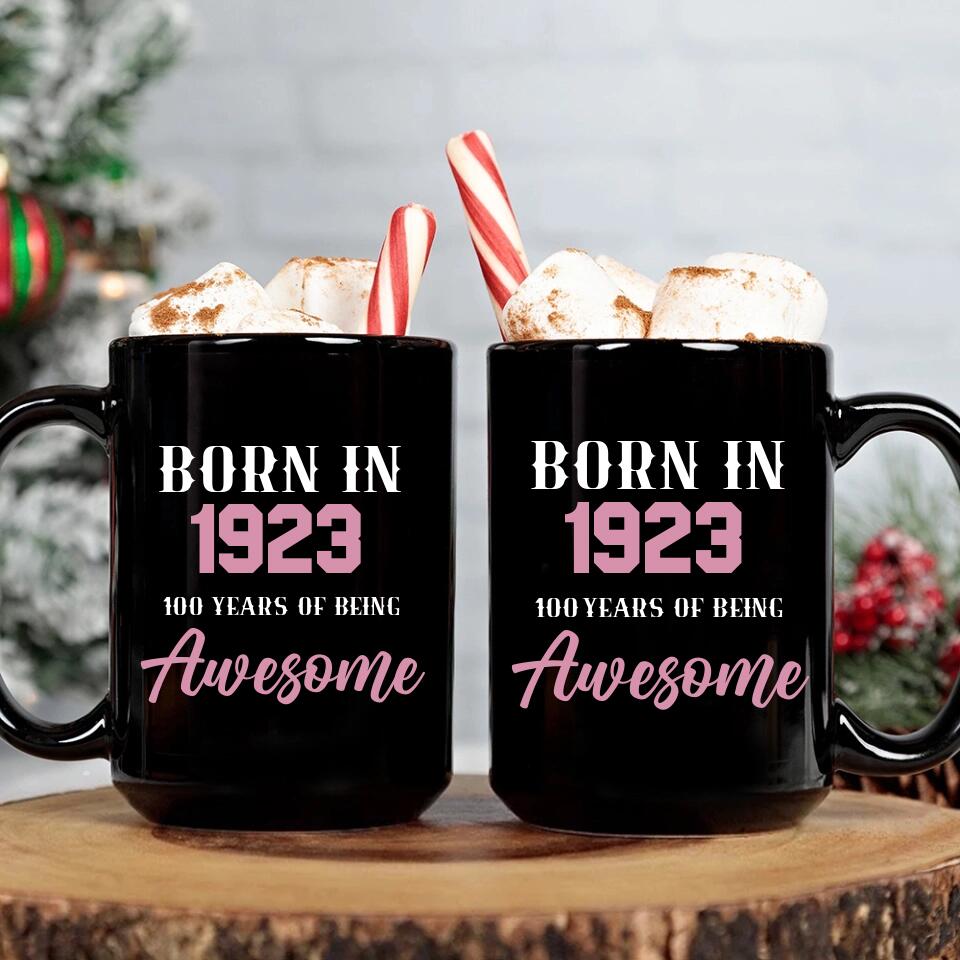 Born in 1923 100 Years of Being Awesome - Personalized Ceramic Mugs - 100th Birthday Gift for Grandparents