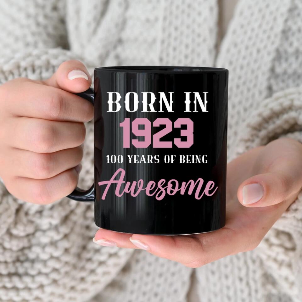 Born in 1923 100 Years of Being Awesome - Personalized Ceramic Mugs - 100th Birthday Gift for Grandparents