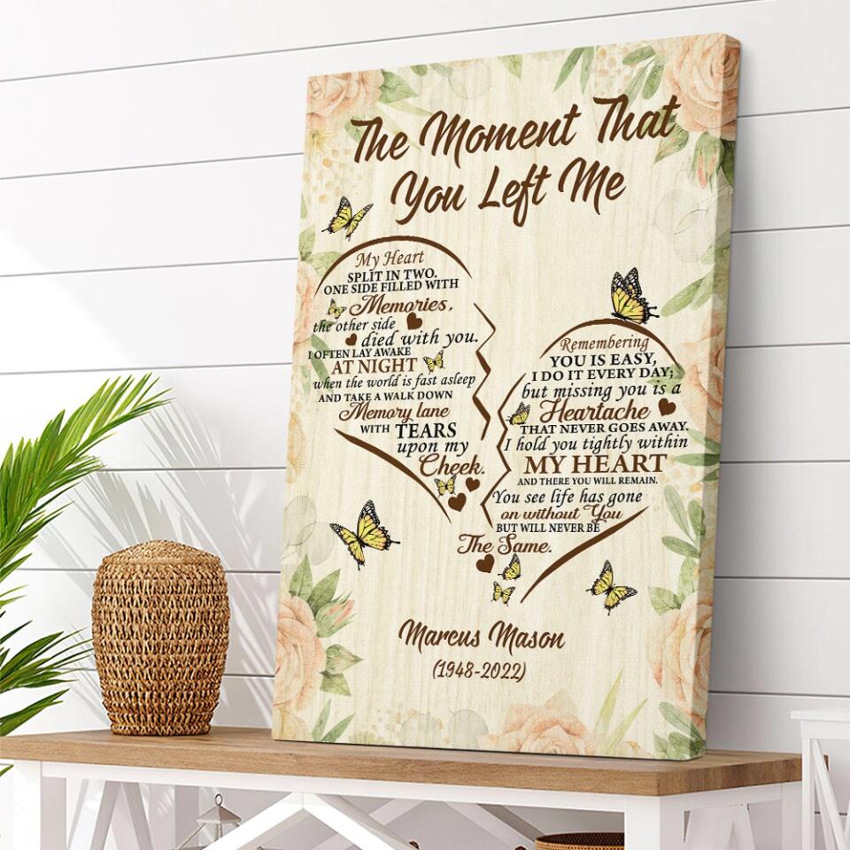 The Moment That You Left Me - Custom Canvas Poster - Memorial Gift For Him For Her