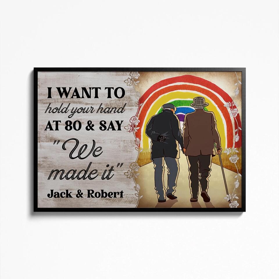 I Want To Hold Your Hand At 80 - Custom Canvas Poster - Anniversary Gift For Gay Lesbian Couples