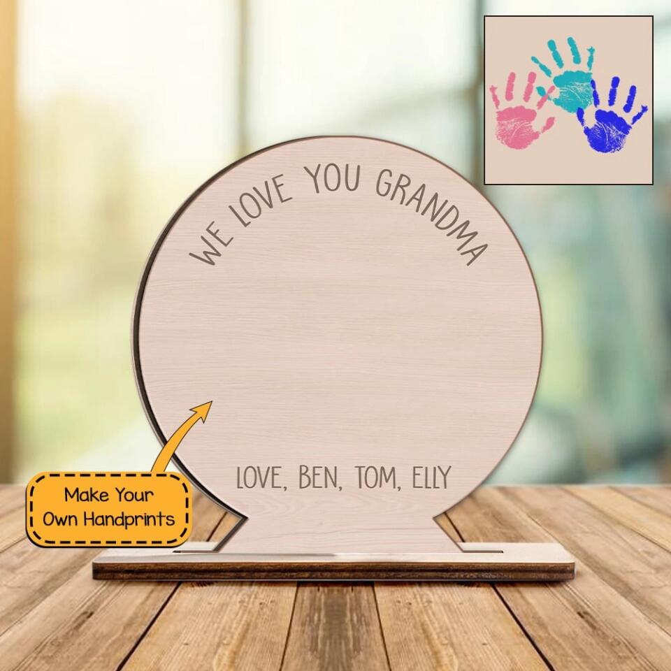 Handprint We Love You Grandma - Personalized Name - Kid's Name - Grandchildren's Name - Custom Wooden Plaque - Mother's Day Gift for Grandmother from Kids - 302ICNNPWP250