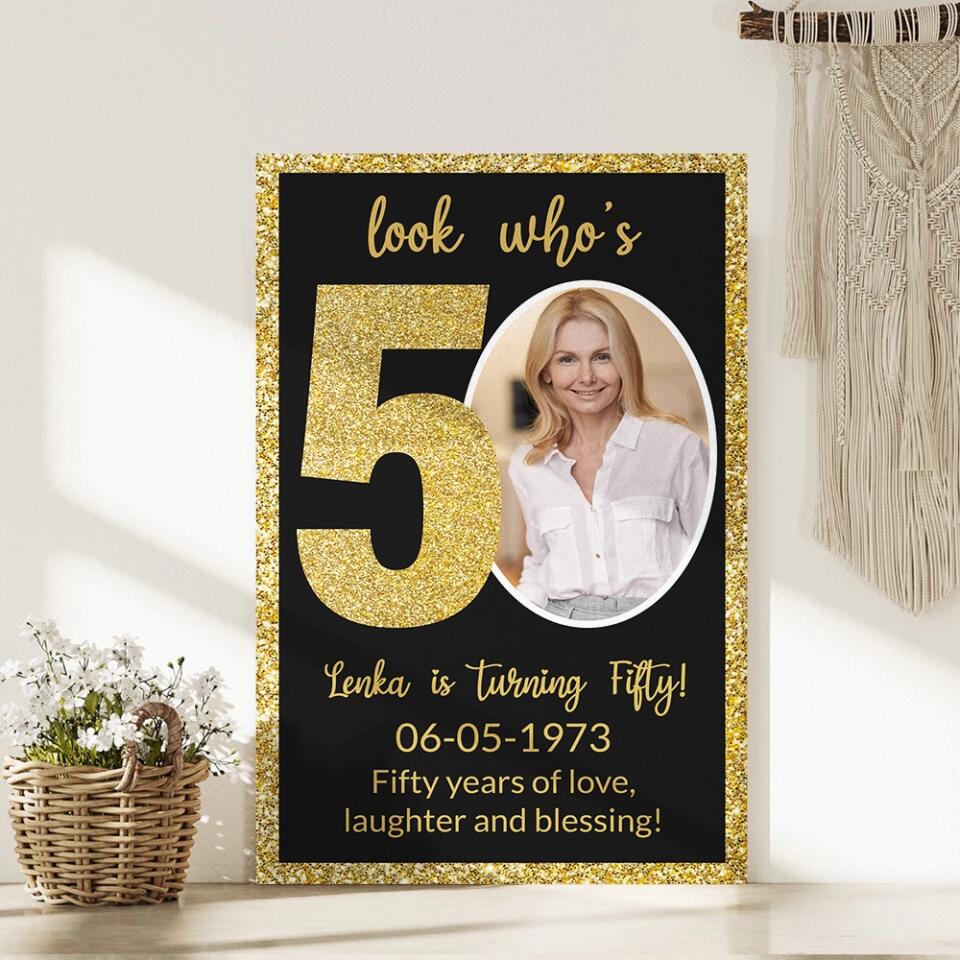 Look Who's 50 Fifty Years Of Love - Custom Canvas Poster - Birthday Gift For Mom