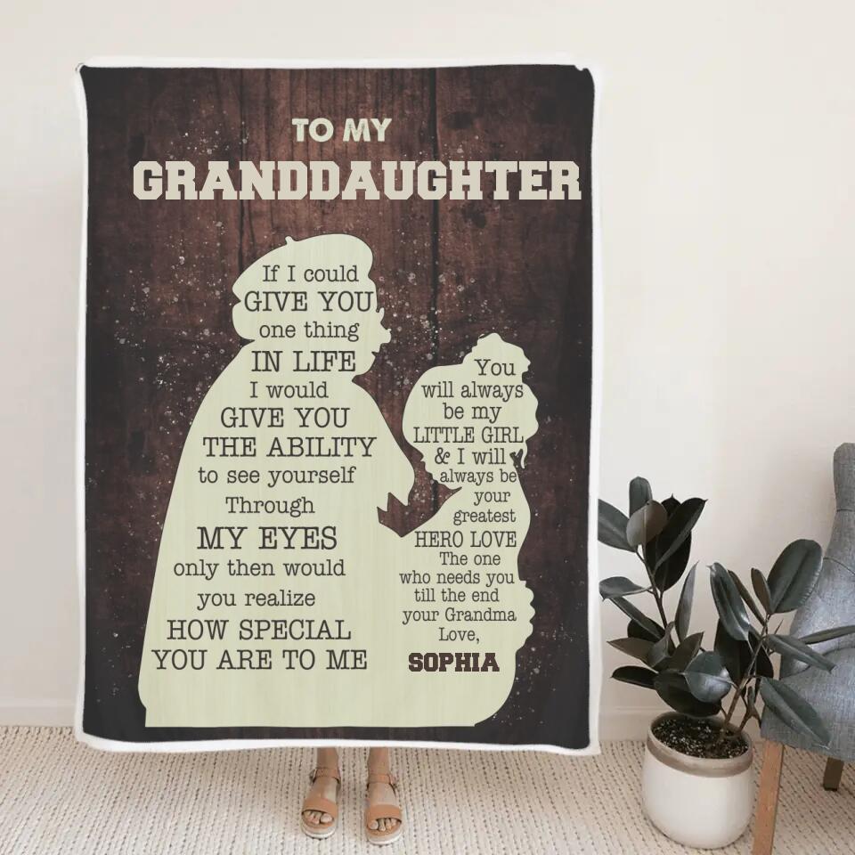 To My Granddaughter If I Could Give You One Thing in Life - Custom Name Blanket - Gift for Granddaughter