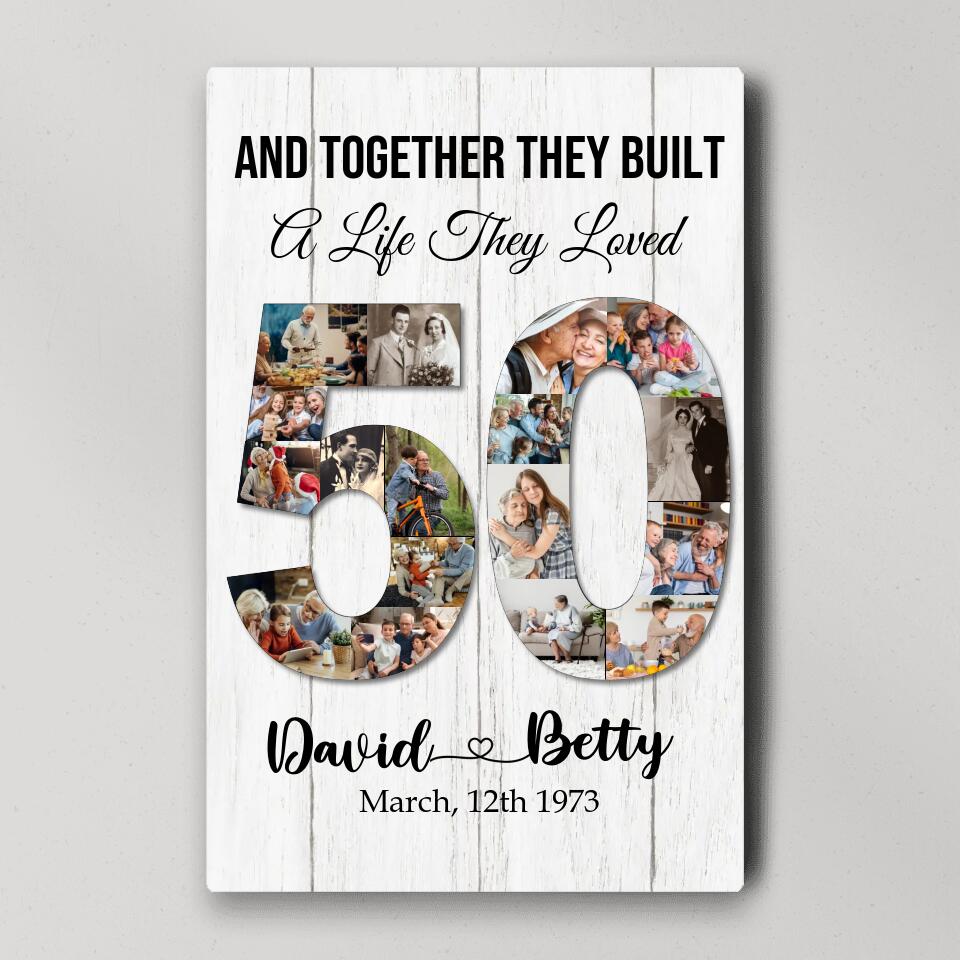 And Together They Built A Life They Loved - Custom Canvas Poster - 50th Anniversary Gift For Couples