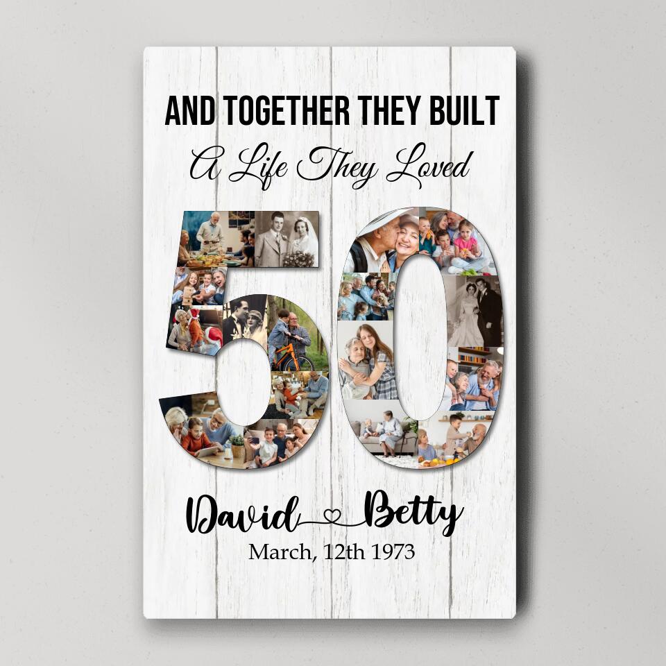 And Together They Built A Life They Loved - Custom Canvas Poster - 50th Anniversary Gift For Couples
