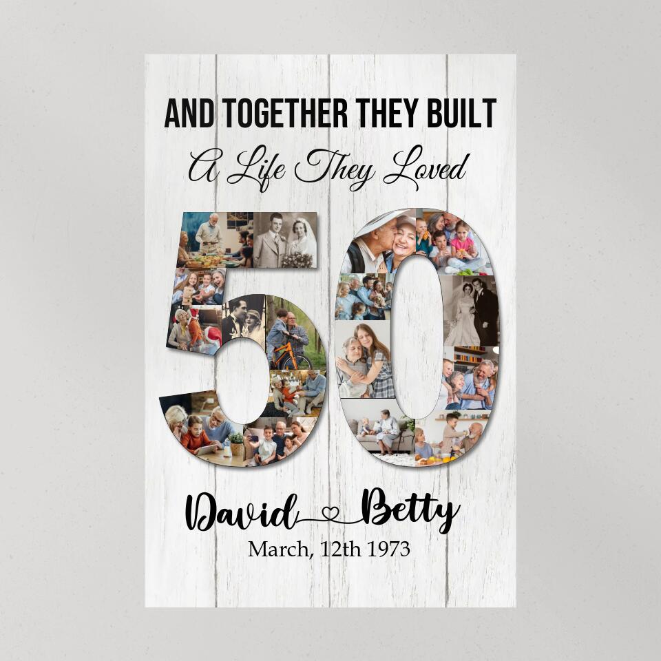 And Together They Built A Life They Loved - Custom Canvas Poster - 50th Anniversary Gift For Couples