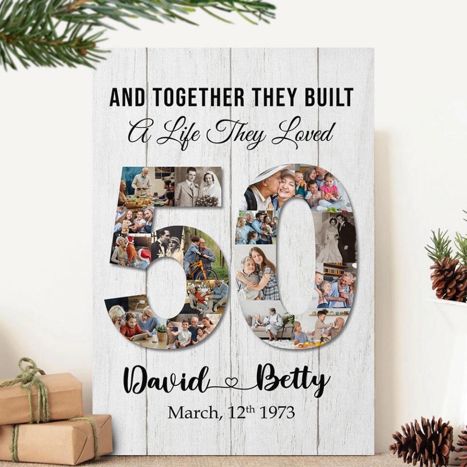 And Together They Built A Life They Loved - Custom Canvas Poster - 50th Anniversary Gift For Couples