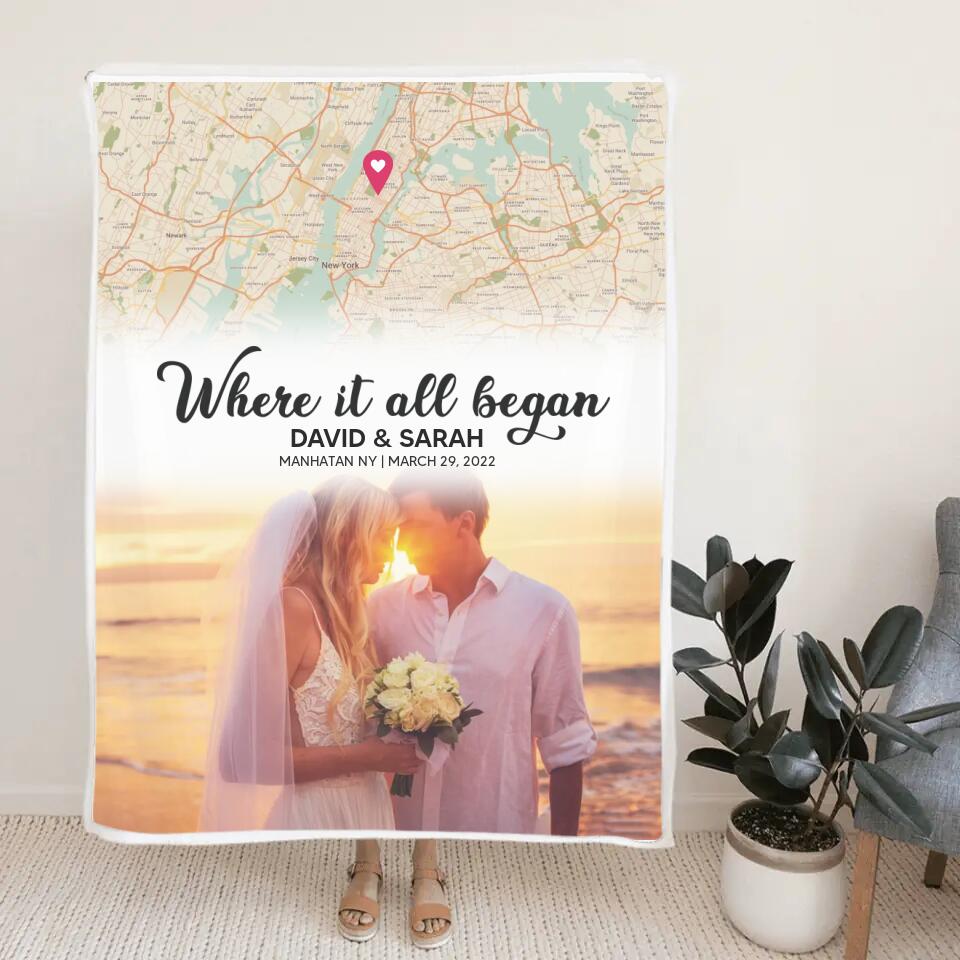 Where It All Began Custom Map and Photo - Personalized Fleece Blanket - Best Gift For Coupel Him Her On Anniversaries - 303IHPBNBL362