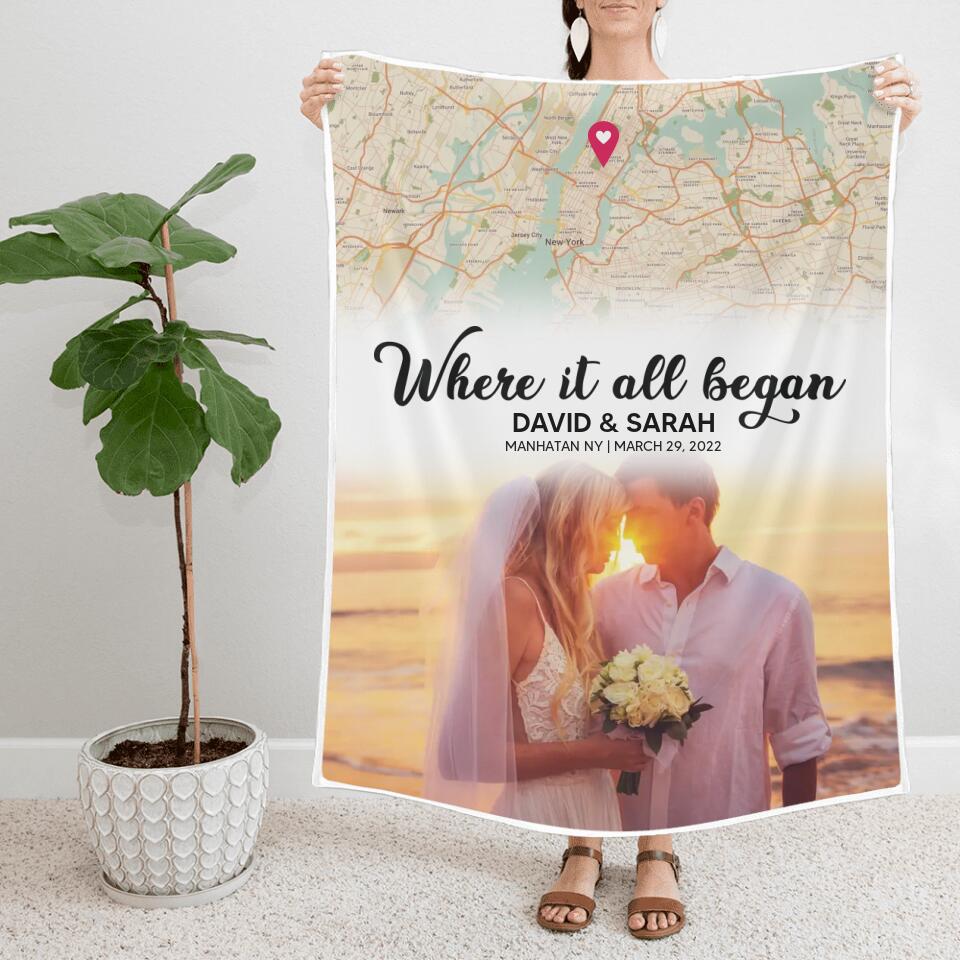 Where It All Began Custom Map and Photo - Personalized Fleece Blanket - Best Gift For Coupel Him Her On Anniversaries - 303IHPBNBL362