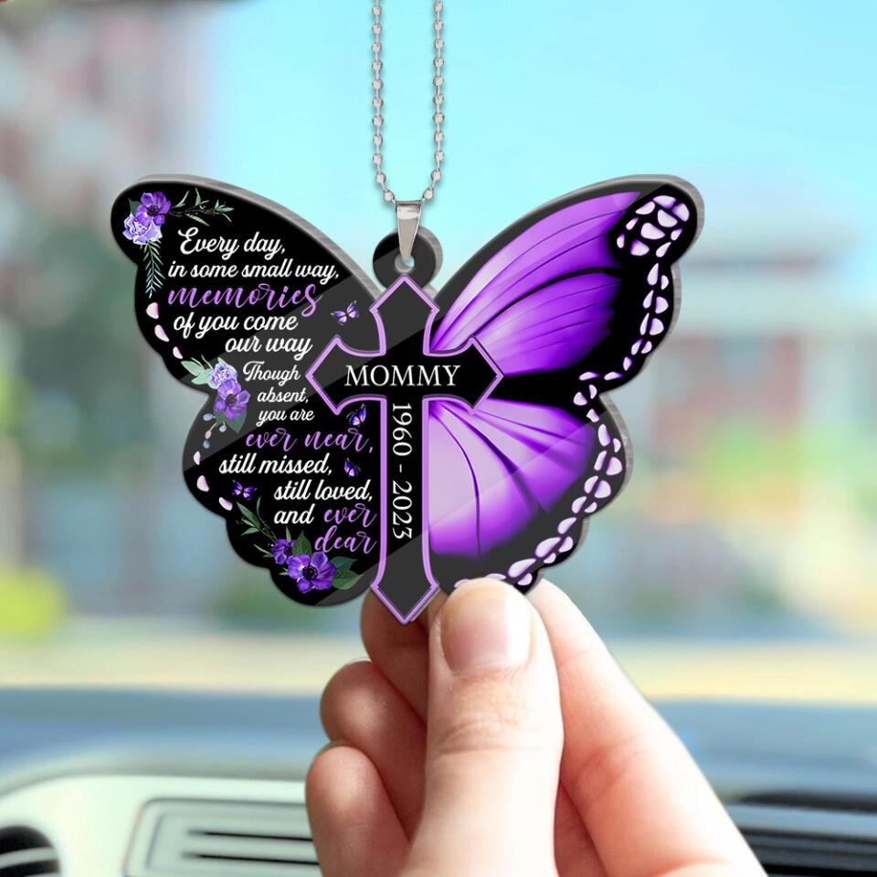 Everyday In Some Small Way Memories Of You Come Our Way - Personalized Car Ornament - Best Memorial Gift For Your Lovers - 303IHPBNOR390