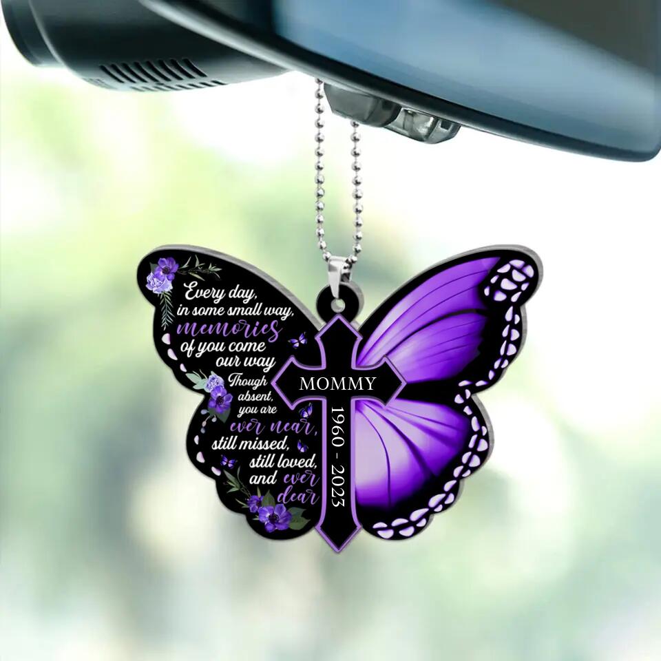 Everyday In Some Small Way Memories Of You Come Our Way - Personalized Car Ornament - Best Memorial Gift For Your Lovers - 303IHPBNOR390