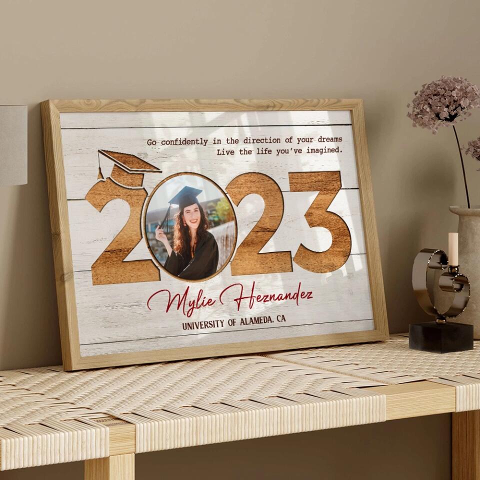 Go Confidently In The Direction Of Your Dreams - Custom Canvas Poster - Graduation Gift For Friends