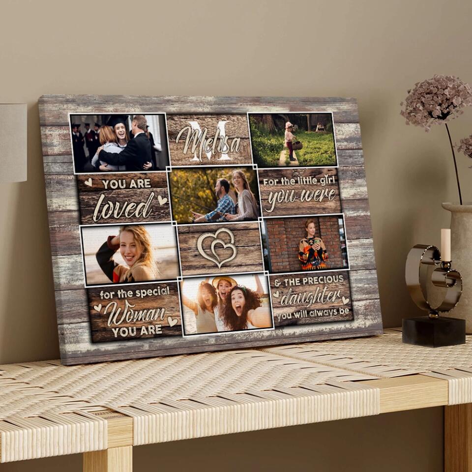 You Are Loved For The Little Girl You Were - Custom Canvas Poster - Birthday Gift For Daughter