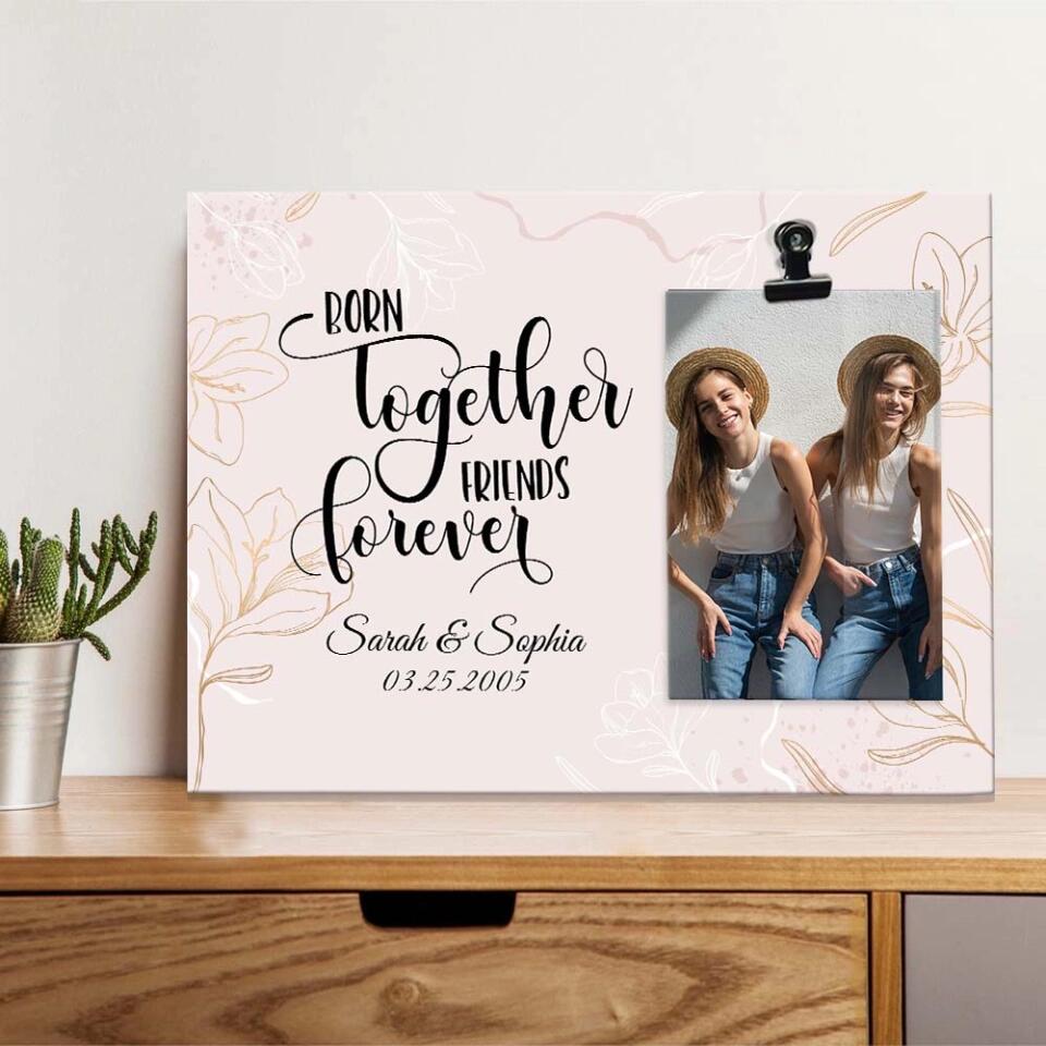 Twin Sister/Brother Born Together Friends Forever - Floral Pattern - Photo Clip Frame - Picture Holder - Personalized Upload Photo - Custom Names - Birthday Gift - 303ICNTLPT419