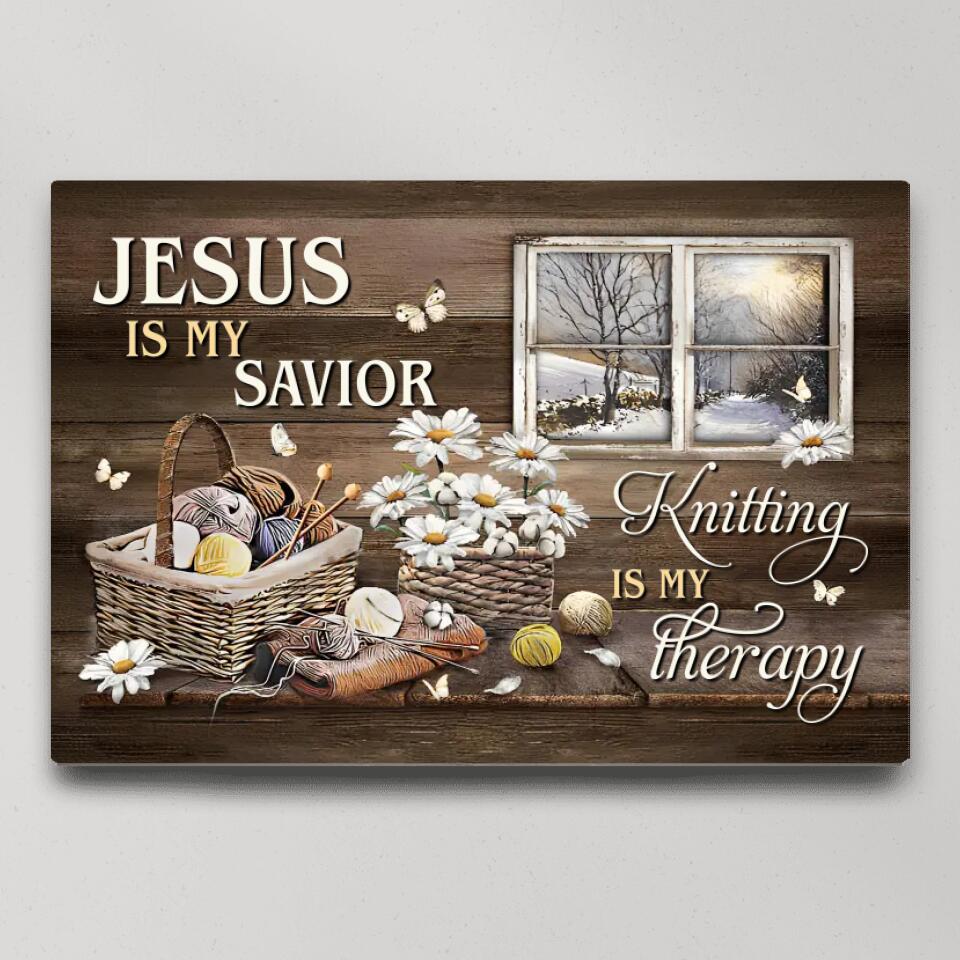Jesus Is My Savior Knitting Is My Therapy - Canvas Poster - Crochet Gift Ideas