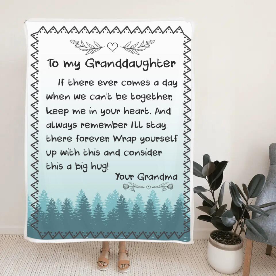 If There Ever Comes A Day We Can't Be Together, Keep Me In Your Heart - Personalized Blanket - Gift For Niece or Daughter
