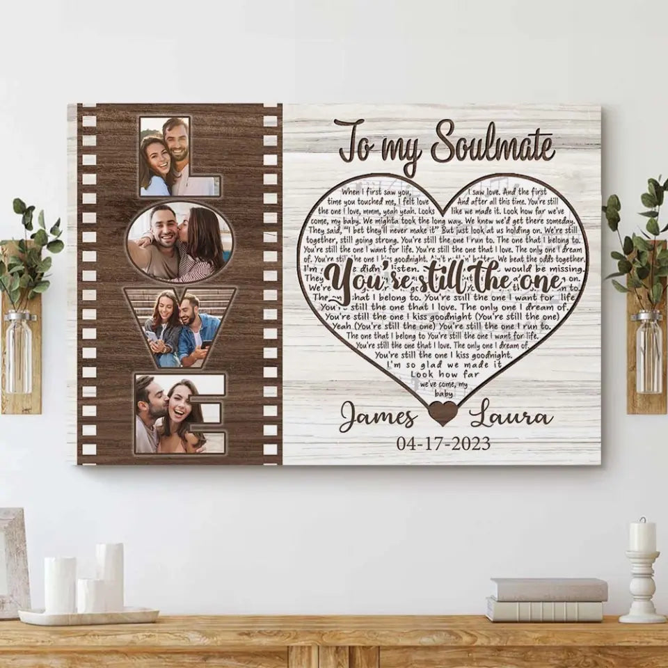 To My Soulmate You're The One - Custom Canvas Poster - Anniversary Gift For Couples