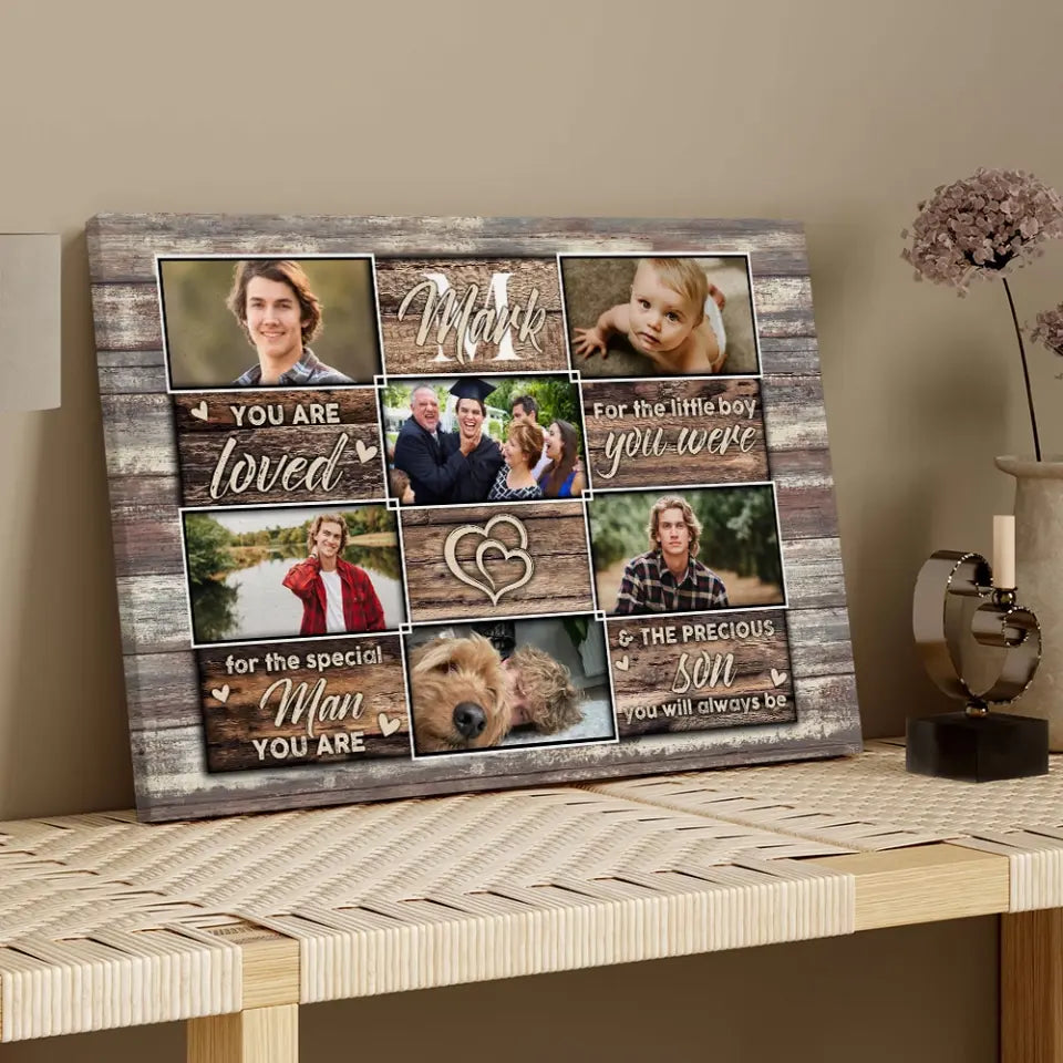 You Are Loved For The Precious Son You Will Always Be - Custom Canvas Poster - Birthday Gift For Son