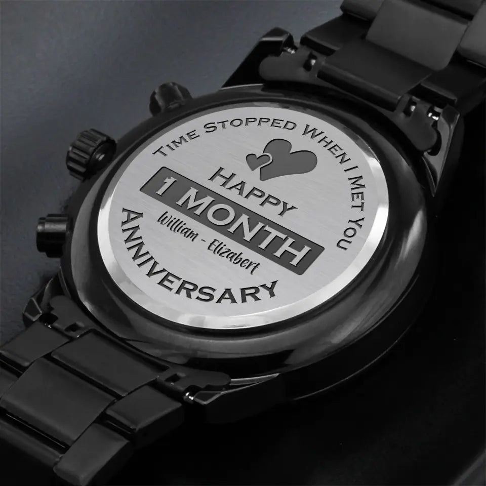 Time Stopped When I Met You - Personalized Engraved Chronograph Watch - 6 Month Anniversary Gift For Him