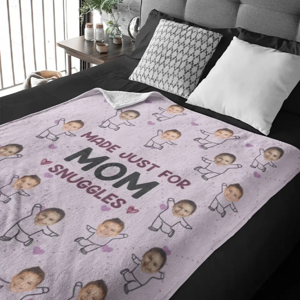 Made Just For Mom Snuggles - Custom Face's Photo Blanket - Best Gift For Mom For Mother On Mother's Day On Anniversary - Gift For Her - Home Decor - 304IHPLNBL454