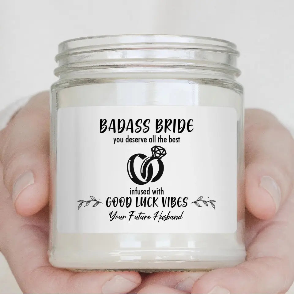 Badass Bride You Deserve All The Best - Personalized Scented Candle - Gift from Groom to Bride