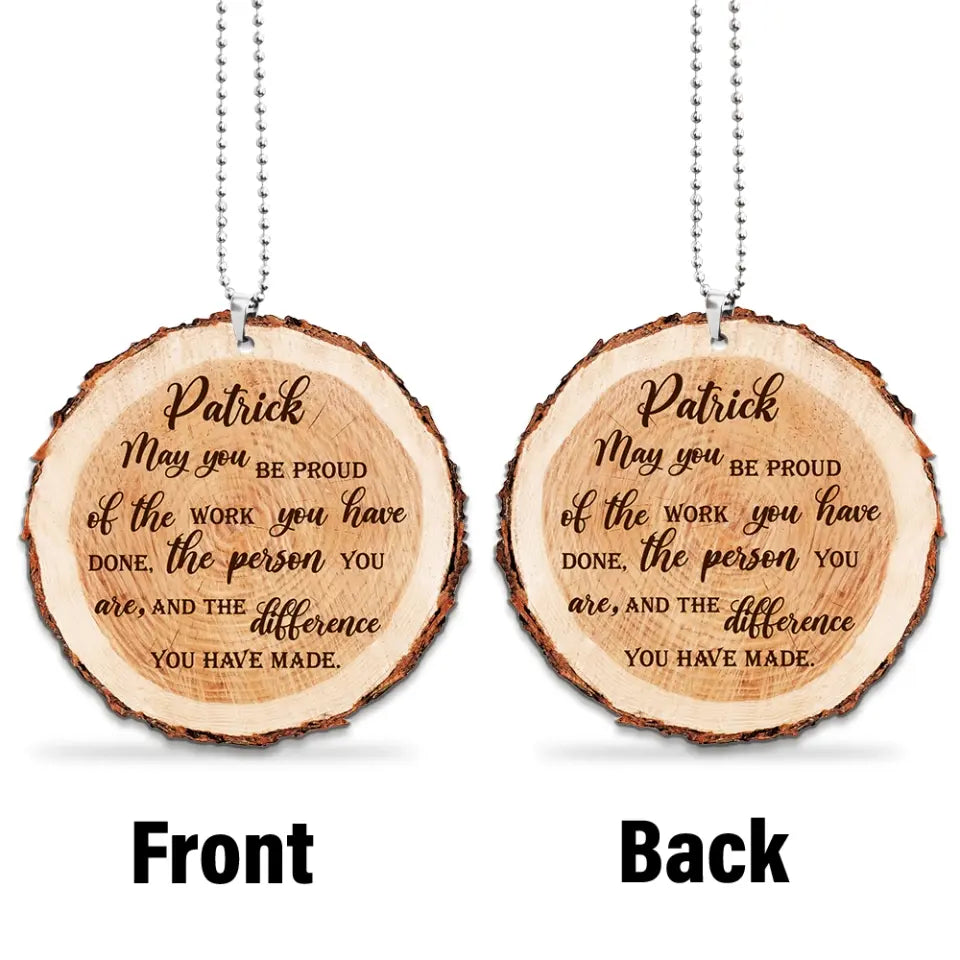 May You Be Proud of the Work You Have Done Custom Ornament Retirement Gift