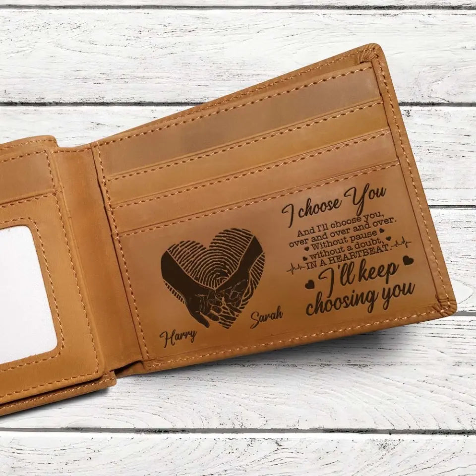 I Choose You And I'll Choose You Over And Over And Over Personalized Engraved Wallet