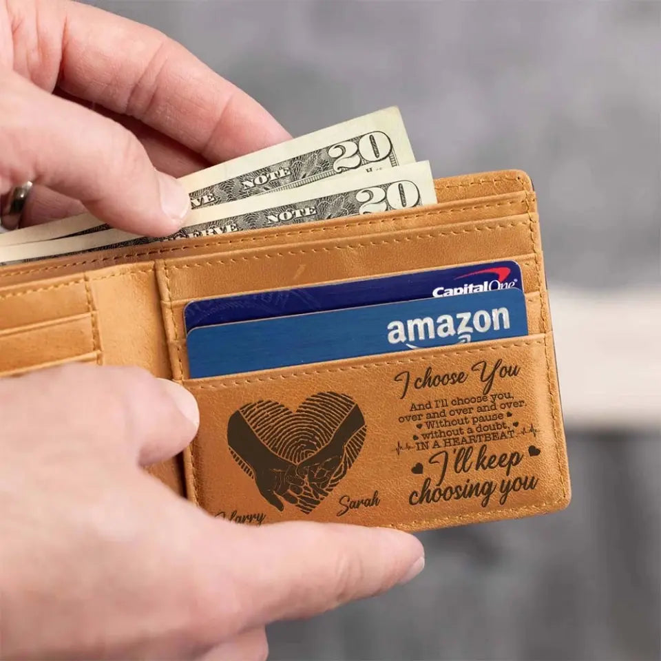 I Choose You And I'll Choose You Over And Over And Over Personalized Engraved Wallet