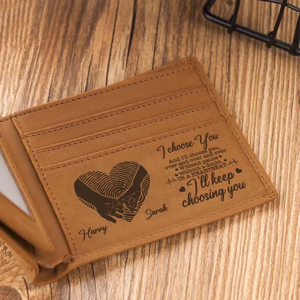 I Choose You And I'll Choose You Over And Over And Over Personalized Engraved Wallet
