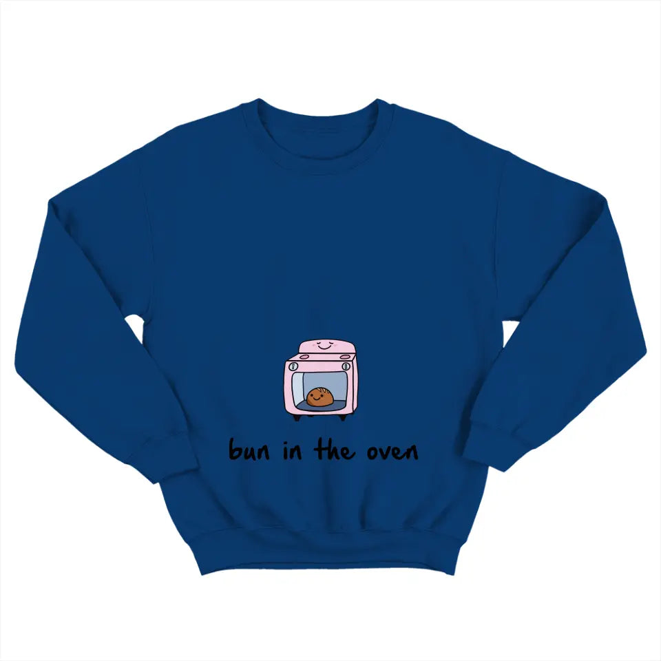 Bun In The Oven - Funny Crew Neck Sweatshirt - Tshirt For Pregnant Mom | 305IHPNPTS615