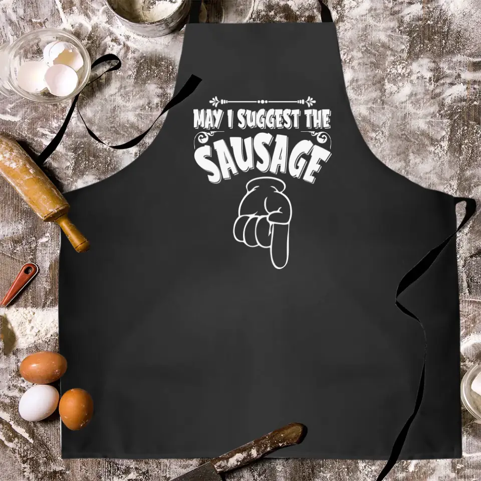 May I Suggest The Sausage Custom Apron Gift For Guy Friends
