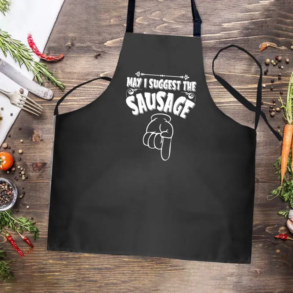May I Suggest The Sausage Custom Apron Gift For Guy Friends