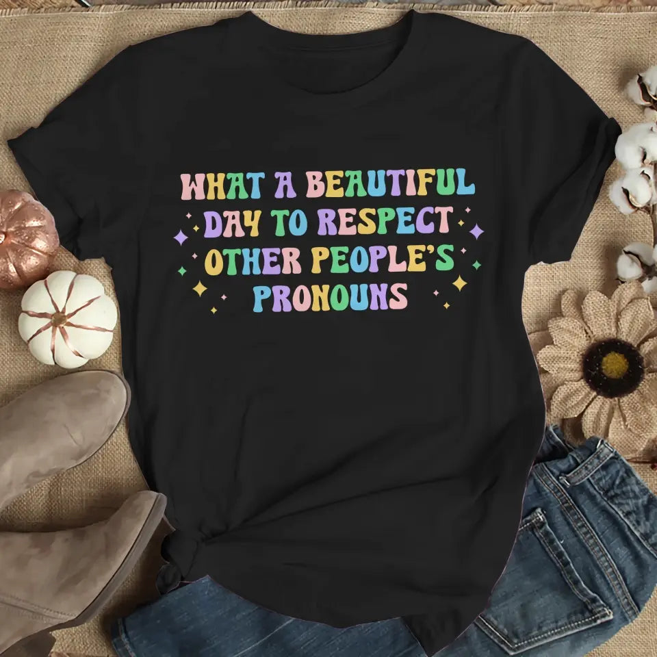 What A Beautiful Day Tshirt LGBT Gift