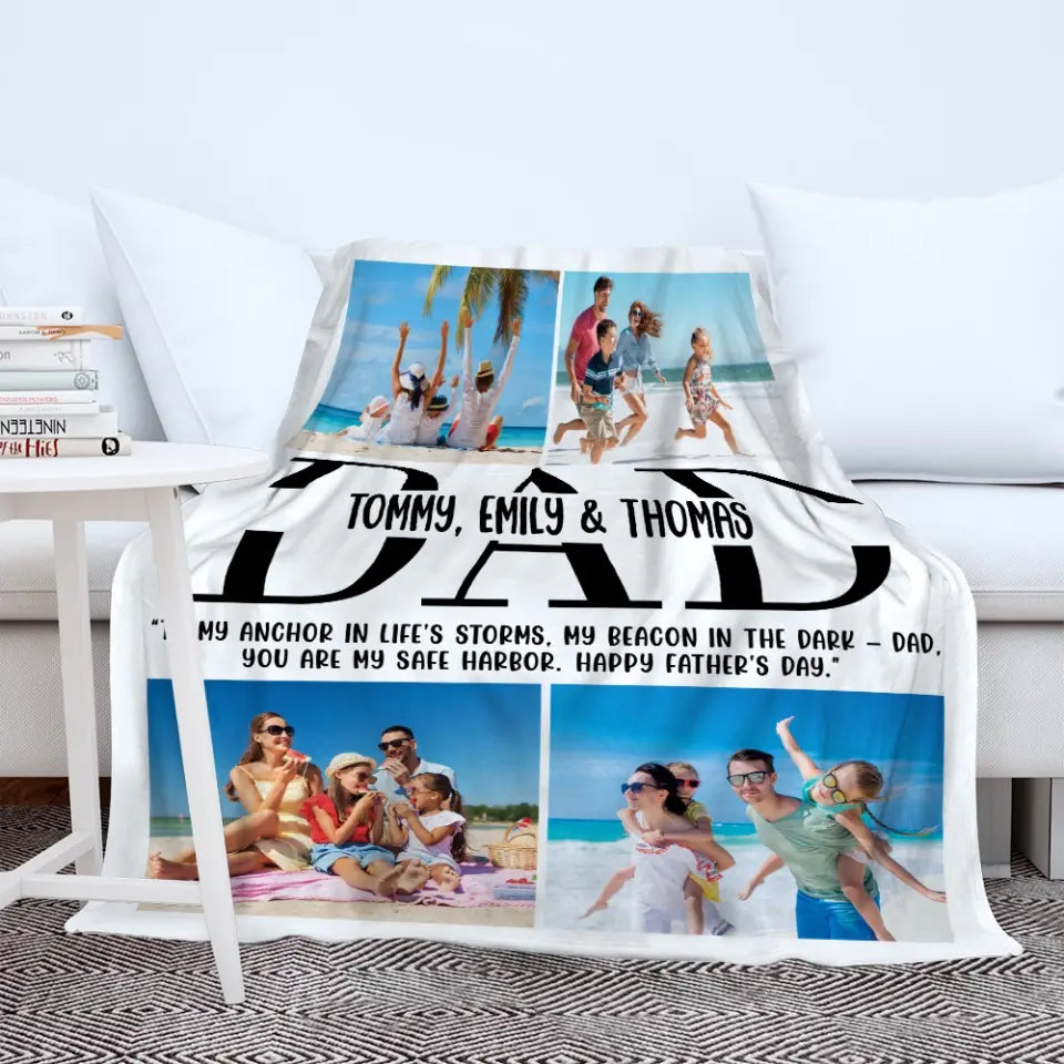 To My Anchor In Life's Storms - You Are My Safe Harbor - Personalized Upload Photo Blanket - Gift For Dad from Children