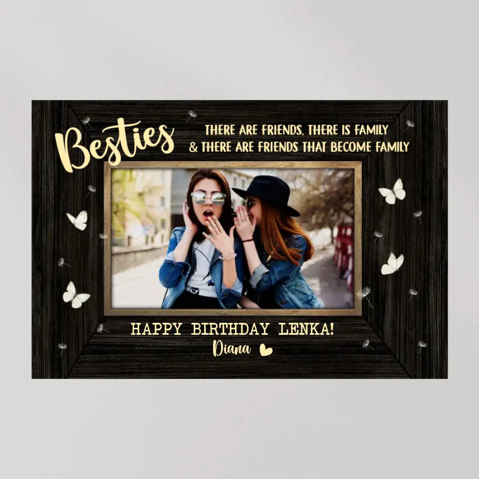 There Are Friends There Is Family - Personalized Poster/Canvas - Birthday Gift For Friends | 306IHPNPCA782