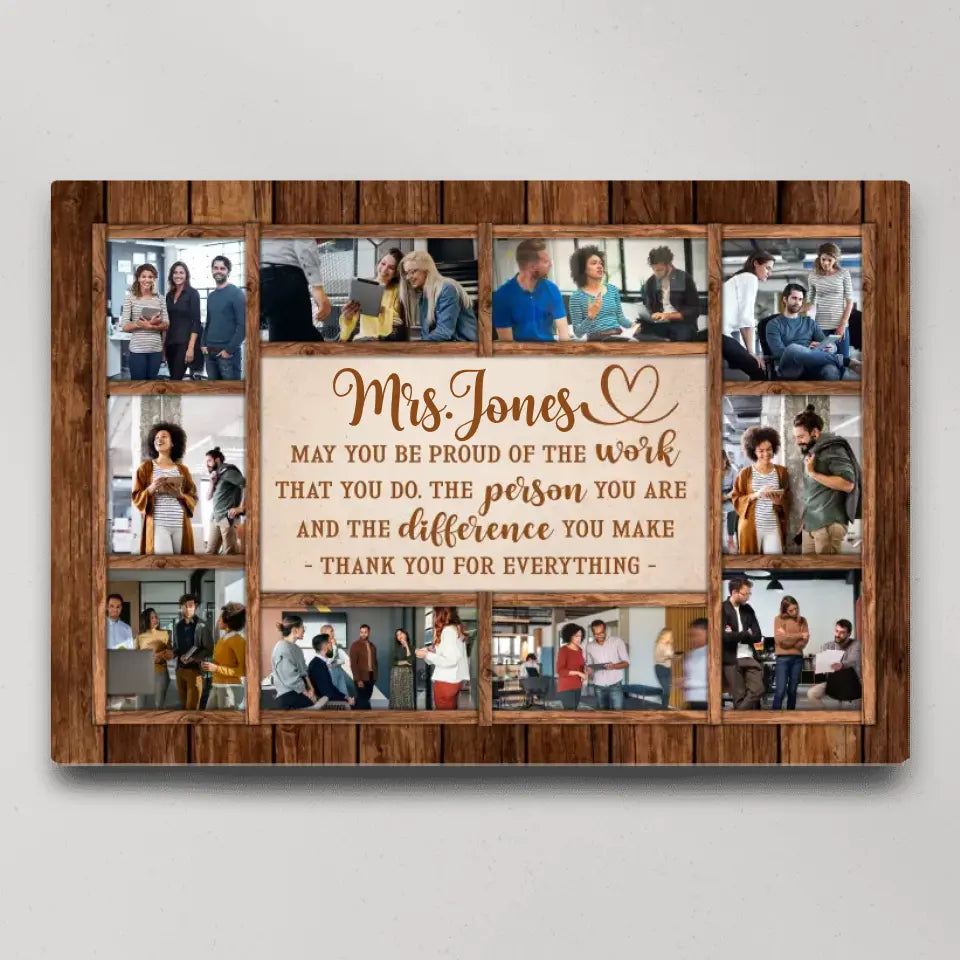 May You Be Proud Of The Work You Do - Personalized Canvas - Gift For Teacher Retirement | 308IHPNPCA893
