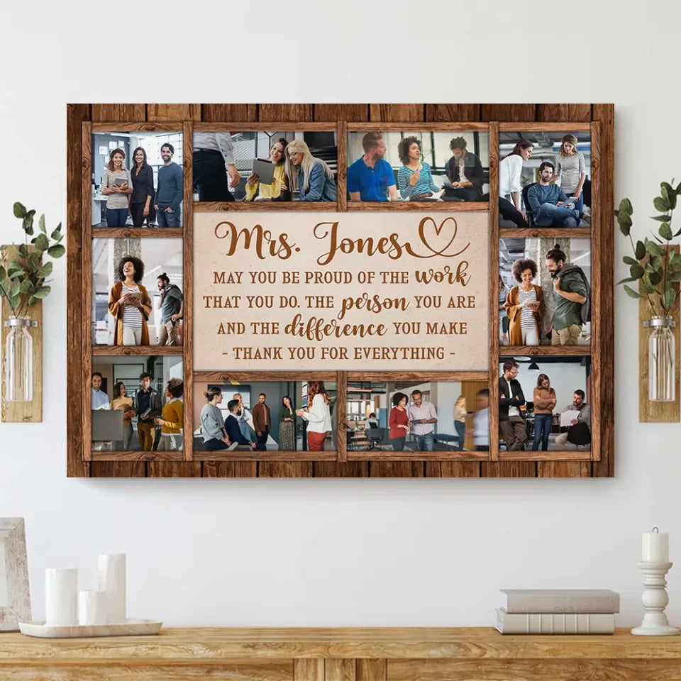 May You Be Proud Of The Work You Do - Personalized Canvas - Gift For Teacher Retirement | 308IHPNPCA893