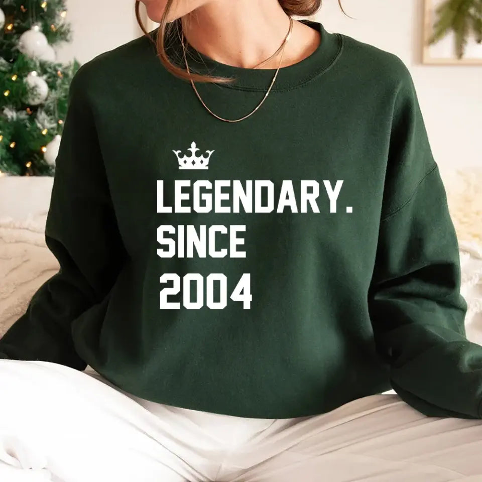 Legendary Since - Custom Year Sweatshirt Hoodie - Birthday Gifts For Children Friends